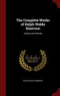 The Complete Works of Ralph Waldo Emerson: Society and Solitude