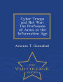 Cyber Troops and Net War: The Profession of Arms in the Information Age - War College Series