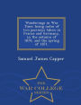 Wanderings in War Time: being notes of two journeys taken in France and Germany, in the autumn of 1870, and the spring of 1871. - War College Series