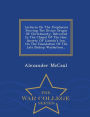 Lectures On The Prophecies Proving The Divine Origin Of Christianity: Delivered In The Chapel Of The Hon. Society Of Lincoln's Inn, On The Foundation Of The Late Bishop Warbutron... - War College Series