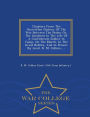 Chapters From The Unwritten History Of The War Between The States: Or, The Incidents In The Life Of A Confederate Soldier In Camp, On The March, In The Great Battles, And In Prison: By Lieut. R. M. Collins...... - War College Series
