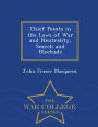 Chief Points in the Laws of War and Neutrality, Search and Blockade - War College Series