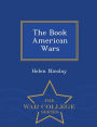 The Book American Wars - War College Series