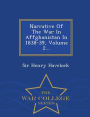 Narrative Of The War In Affghanistan In 1838-39, Volume 2... - War College Series