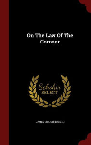 On The Law Of The Coroner