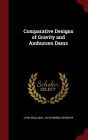 Comparative Designs of Gravity and Ambursen Dams