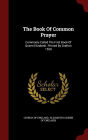 The Book Of Common Prayer: Commonly Called The First Book Of Queen Elizabeth. Printed By Grafton 1559