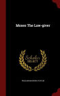 Moses The Law-giver