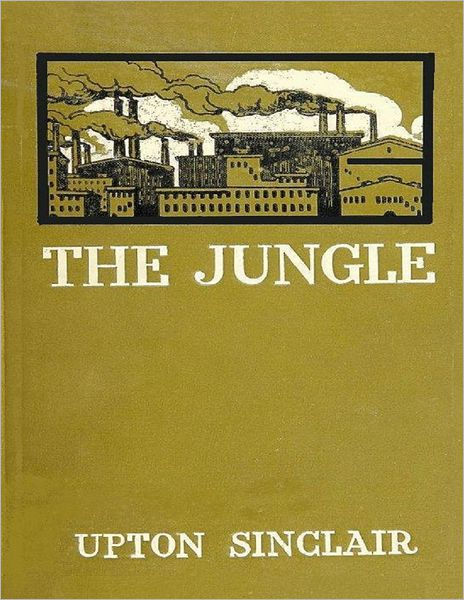 The Jungle By Upton Sinclair | NOOK Book (eBook) | Barnes & Noble®