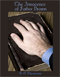 The Innocence of Father Brown (Illustrated)