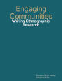 Engaging Communities: Writing Ethnographic Research
