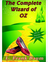 The Complete Wizard of Oz Collection: 22 Complete Stories