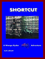 Shortcut: A Wango Ryder Adventure