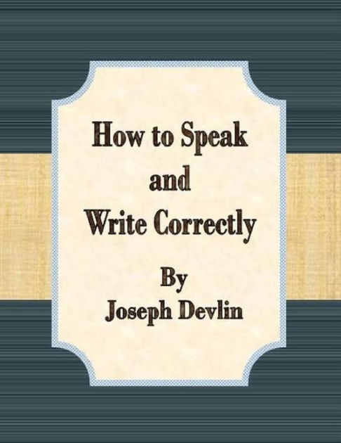 How To Speak And Write