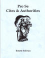 Pro Se Cites & Authorities