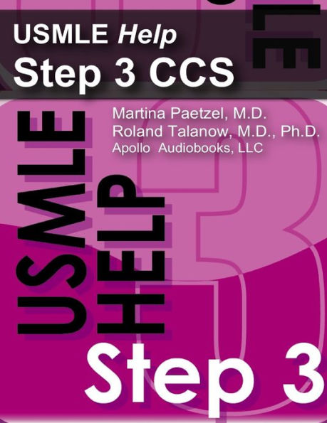 USMLE Help Step 3 CCS By M D PhD Roland Talanow Roland M D Martin