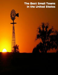 The Best Small Towns In the United States