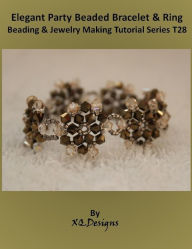Elegant Party Beaded Bracelet & Ring Beading & Jewelry Making Tutorial Series T28