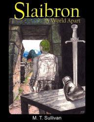 Slaibron: A World Apart