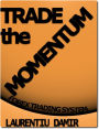 Trade the Momentum - Forex Trading System