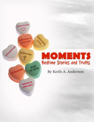 Moments: Bedtime Stories and Truths
