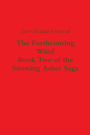 The Forthcoming Wind: Book Two of the Snowing Ashes Saga