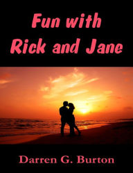 Fun with Rick and Jane