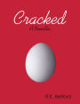 Cracked: A Novella