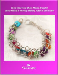 Choo ChooTrain Chain Maille Bracelet: Chain Maille & Jewelry Making Tutorial Series T80