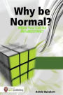 Why be Normal When You Can be Interesting?