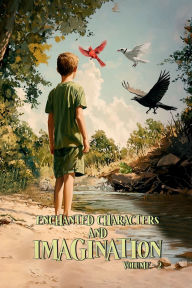 Title: ENCHANTED CHARACTERS AND IMAGINATION: (VOLUME 2), Author: Don Campbell