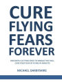 Cure Flying Fears Forever: Minutes