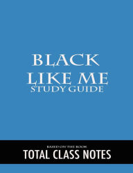 Black Like Me: Review Guide