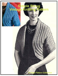 Simple Shrug - Vintage Knitting Pattern