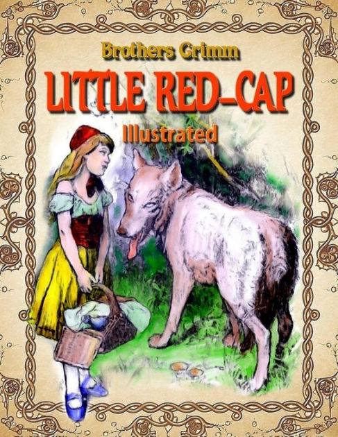 Little Red Cap Illustrated By Brothers Grimm Nook Book Ebook