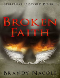 Broken Faith: Spiritual Discord Book 1