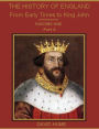 The History of England : From Early Times to King John, Volume One, Part A (Illustrated)