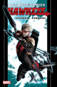 Title: Ultimate Comics Hawkeye by Jonathan Hickman, Author: Jonathan Hickman