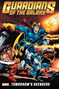 Guardians of the Galaxy: Tomorrow's Avengers Vol. 1