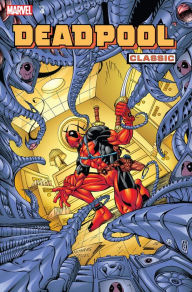 Title: Deadpool Classic Vol. 4, Author: Joe Kelly