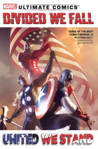 Title: Ultimate Comics Divided We Fall, United We Stand, Author: Brian Wood