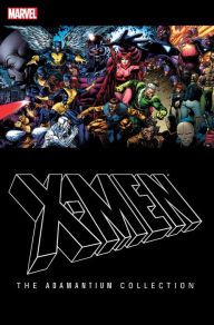 Title: X-Men: The Adamantium Collection, Author: Stan Lee