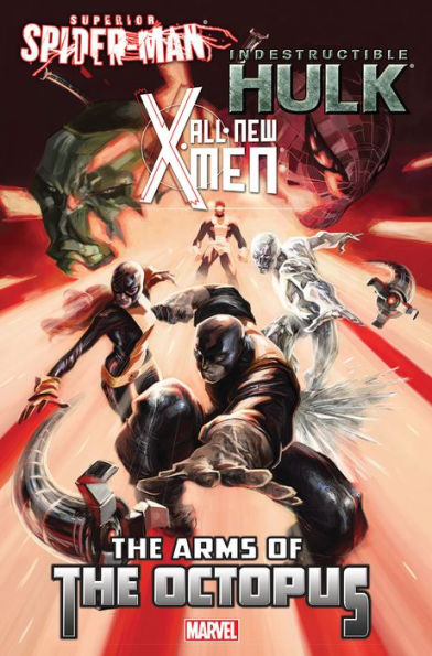 All-New X-Men/Indestructible Hulk/Superior Spider-Man: The Arms of the Octopus
