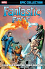 Fantastic Four Epic Collection: The World's Greatest Comic Magazine