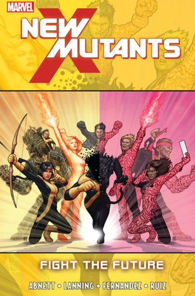 New Mutants Vol. 7: Fight the Future