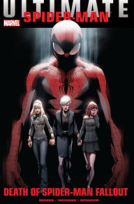 Title: Ultimate Comics Spider-Man: Death of Spider-Man Fallout, Author: Brian Michael Bendis
