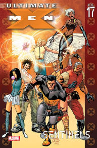 Title: Ultimate X-Men Vol. 17: Sentinels, Author: Robert Kirkman