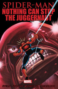 Title: Spider-Man: Nothing Can Stop the Juggernaut, Author: Roger Stern