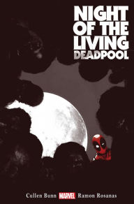 Title: Night of the Living Deadpool, Author: Cullen Bunn
