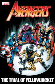 Title: Avengers: The Trial of Yellowjacket, Author: Jim Shooter